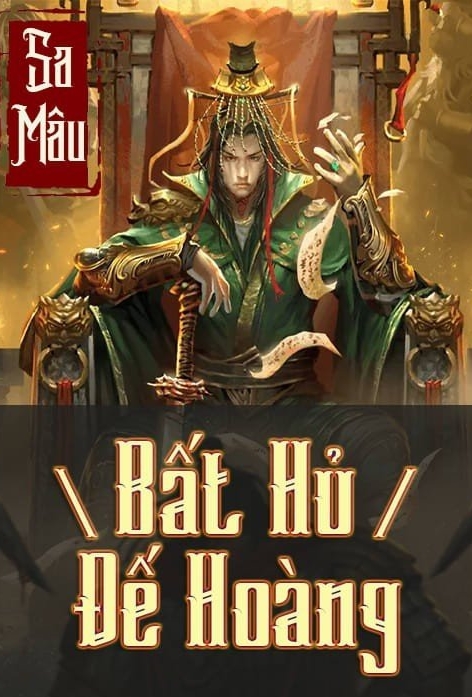 Bất Hủ Đại Hoàng Đế - FULL  Dịch