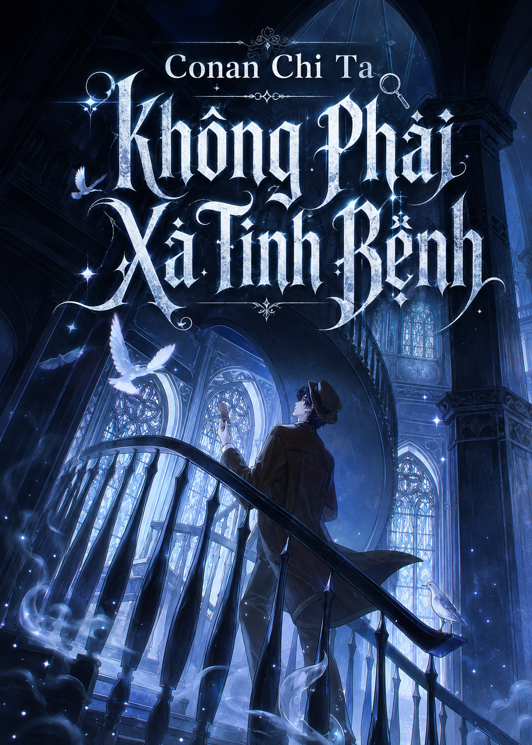Conan Chi Ta Không Phải Xà Tinh Bệnh (Dịch Full)