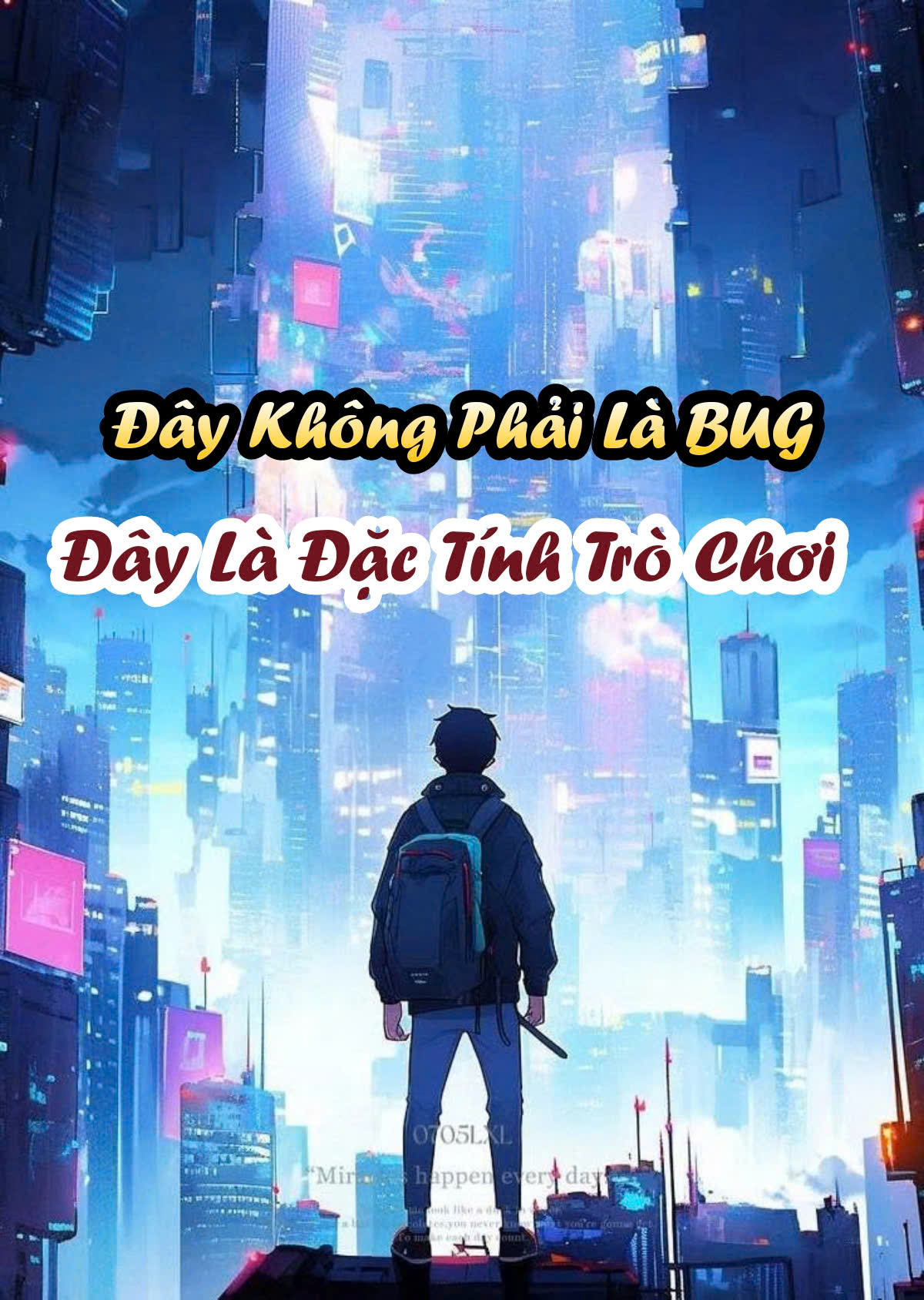 Đây Không Phải Là Bug, Đây Là Đặc Tính Trò Chơi ( Dịch Full )