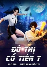 Đô Thị Cổ Tiên Y (Dịch)