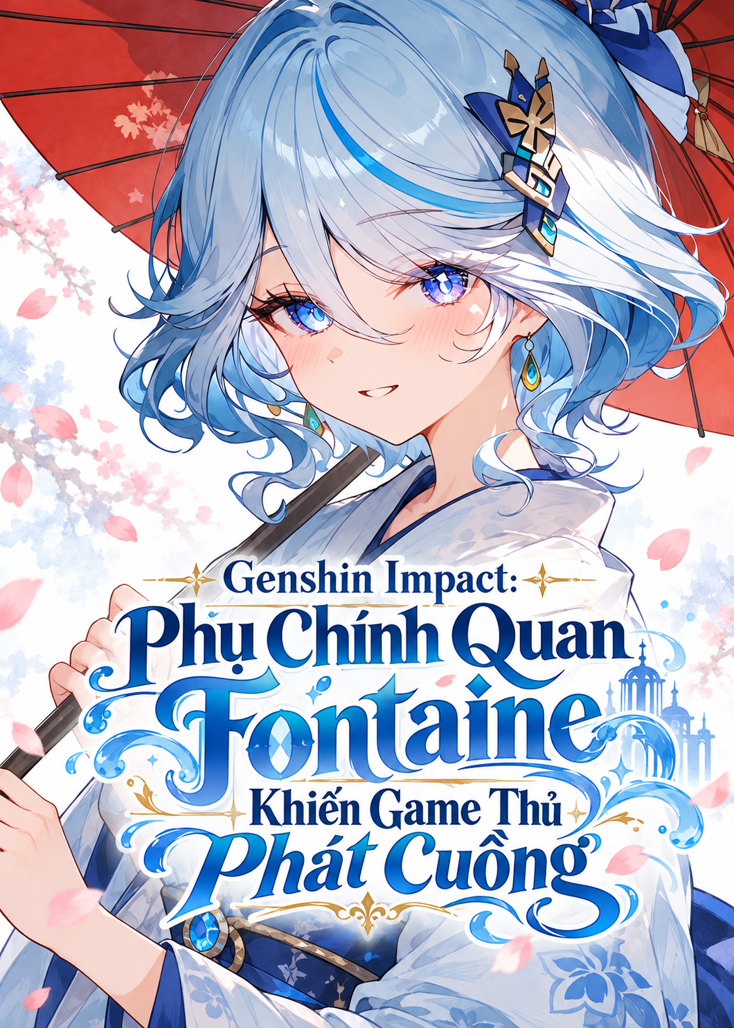 Genshin Impact: Phụ Chính Quan Fontaine Khiến Game Thủ Phát Cuồng (Dịch Full)