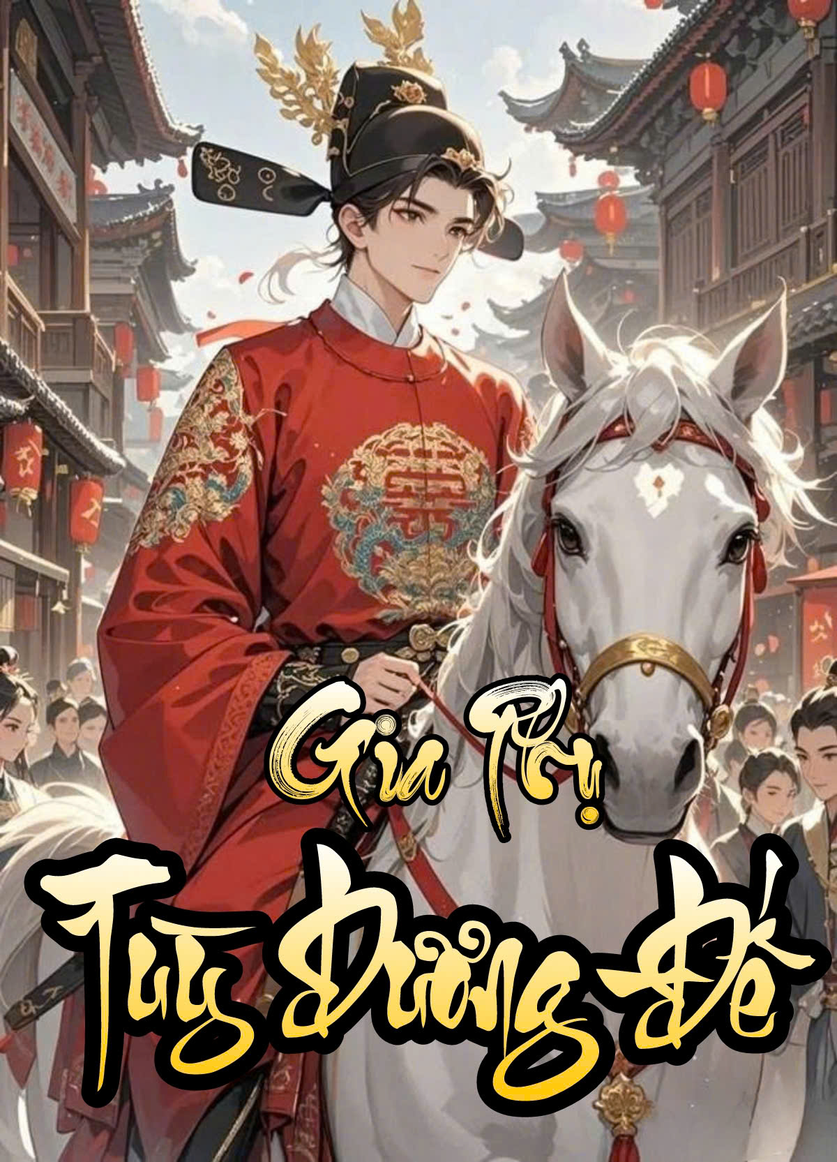 Gia Phụ Tùy Dương Đế ( Dịch Full )