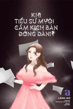 Khi Tiểu Sư Muội Cầm Kịch Bản Đỏng Đảnh (Dịch Full)
