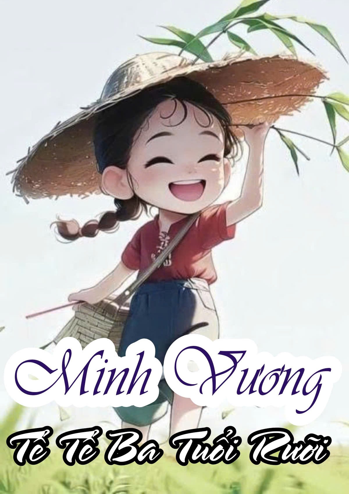 Minh Vương - Tể Tể Ba Tuổi Rưỡi ( Dịch Full )