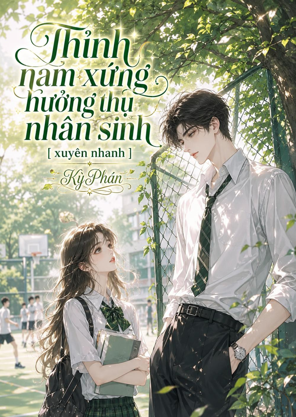 Mời Nam Phụ Hưởng Thụ Cuộc Đời [Xuyên Nhanh] (Dịch Full)