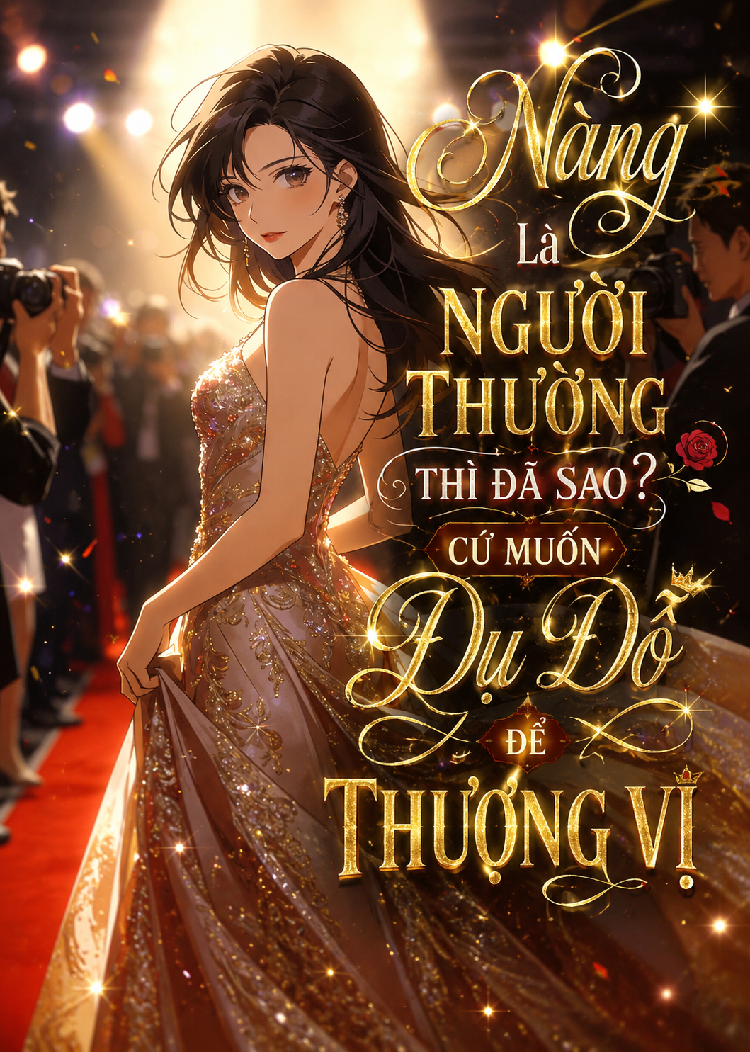 Nàng Là Người Thường Thì Đã Sao? Cứ Muốn Dụ Dỗ Để Thượng Vị (Dịch Full)