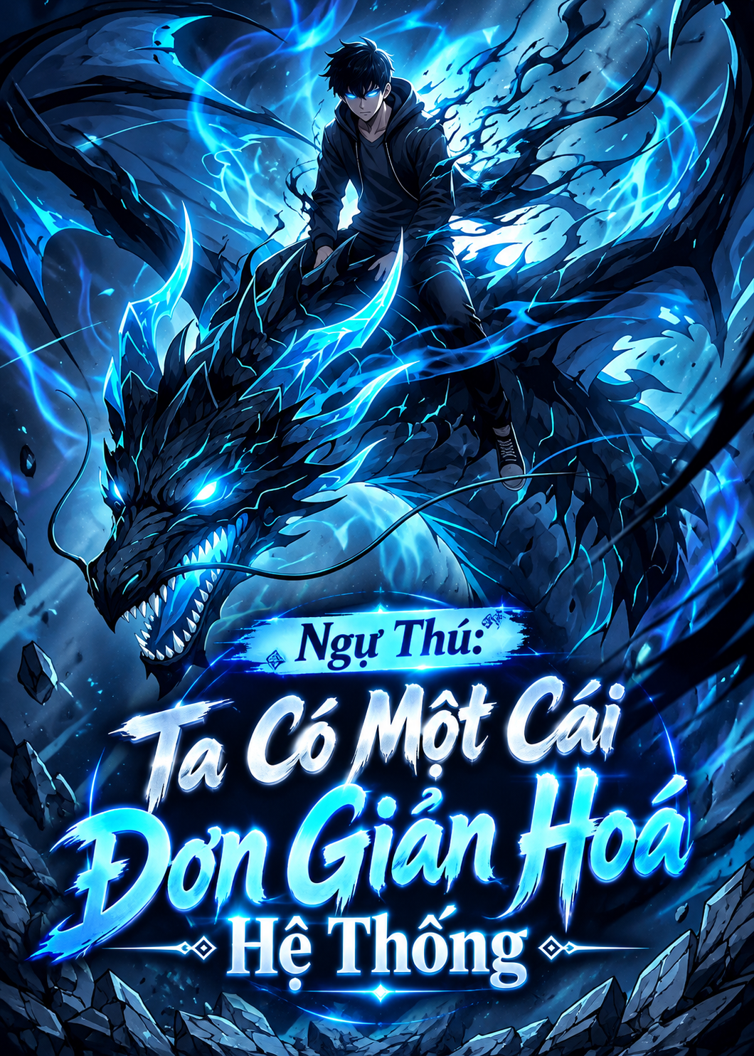 Ngự Thú: Ta Có Một Cái Đơn Giản Hoá Hệ Thống (Dịch Full)
