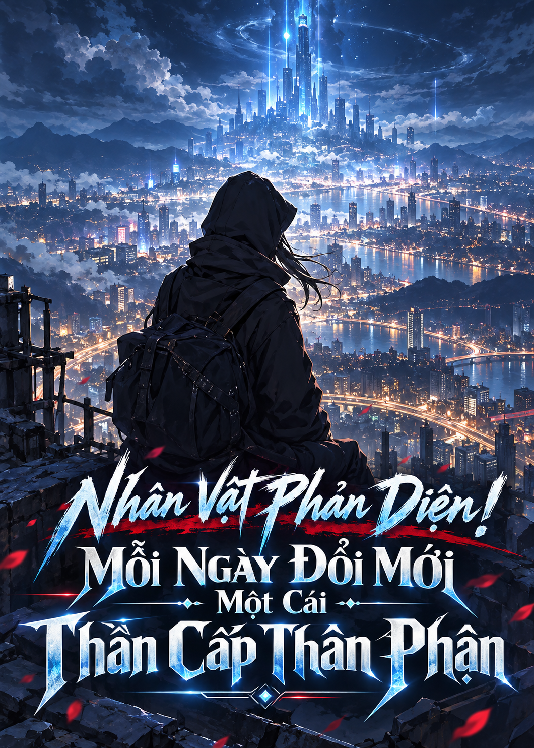 Nhân Vật Phản Diện! Mỗi Ngày Đổi Mới Một Cái Thần Cấp Thân Phận (Dịch)