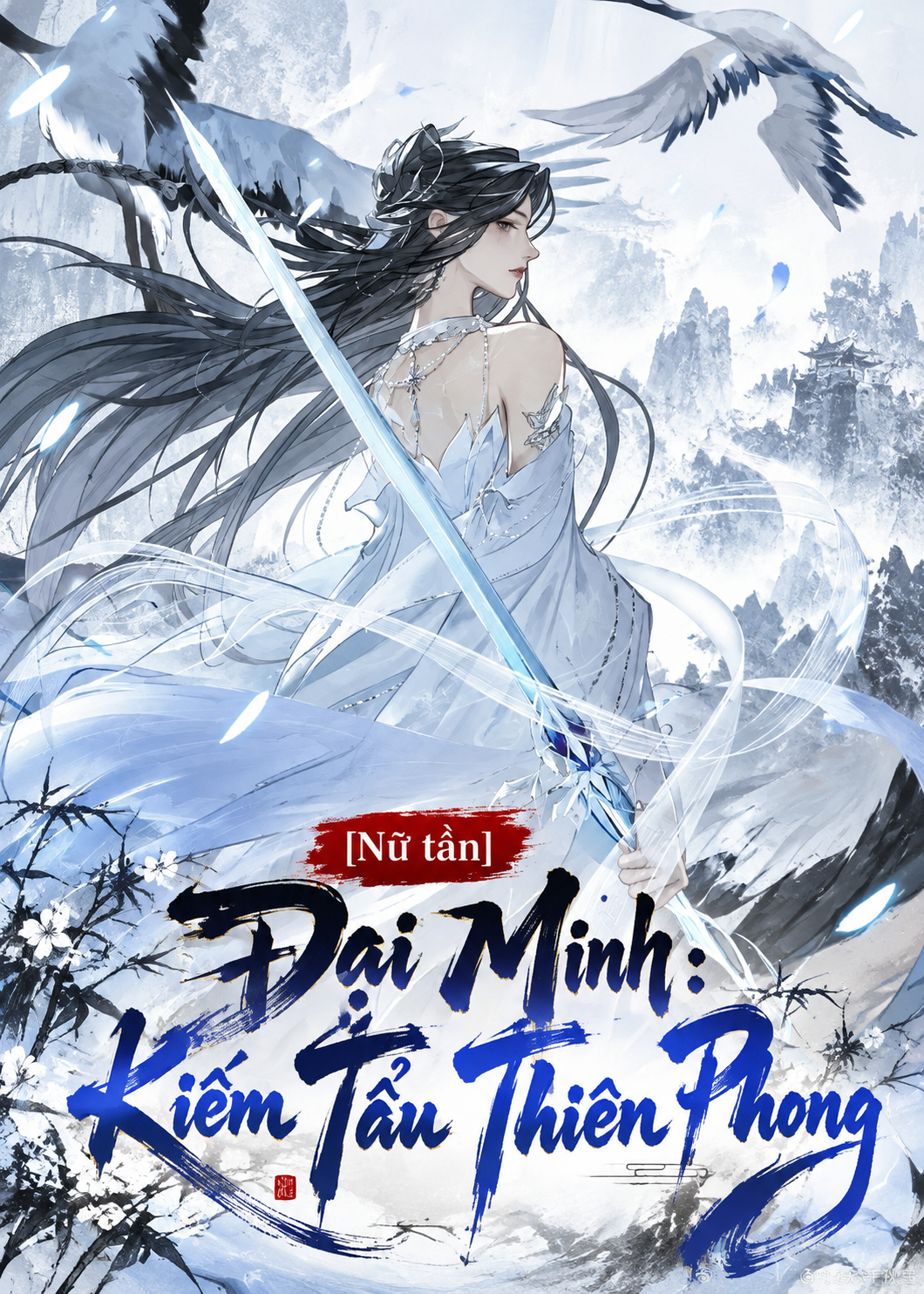 [Nữ tần] Đại Minh: Kiếm Tẩu Thiên Phong (Dịch Full)