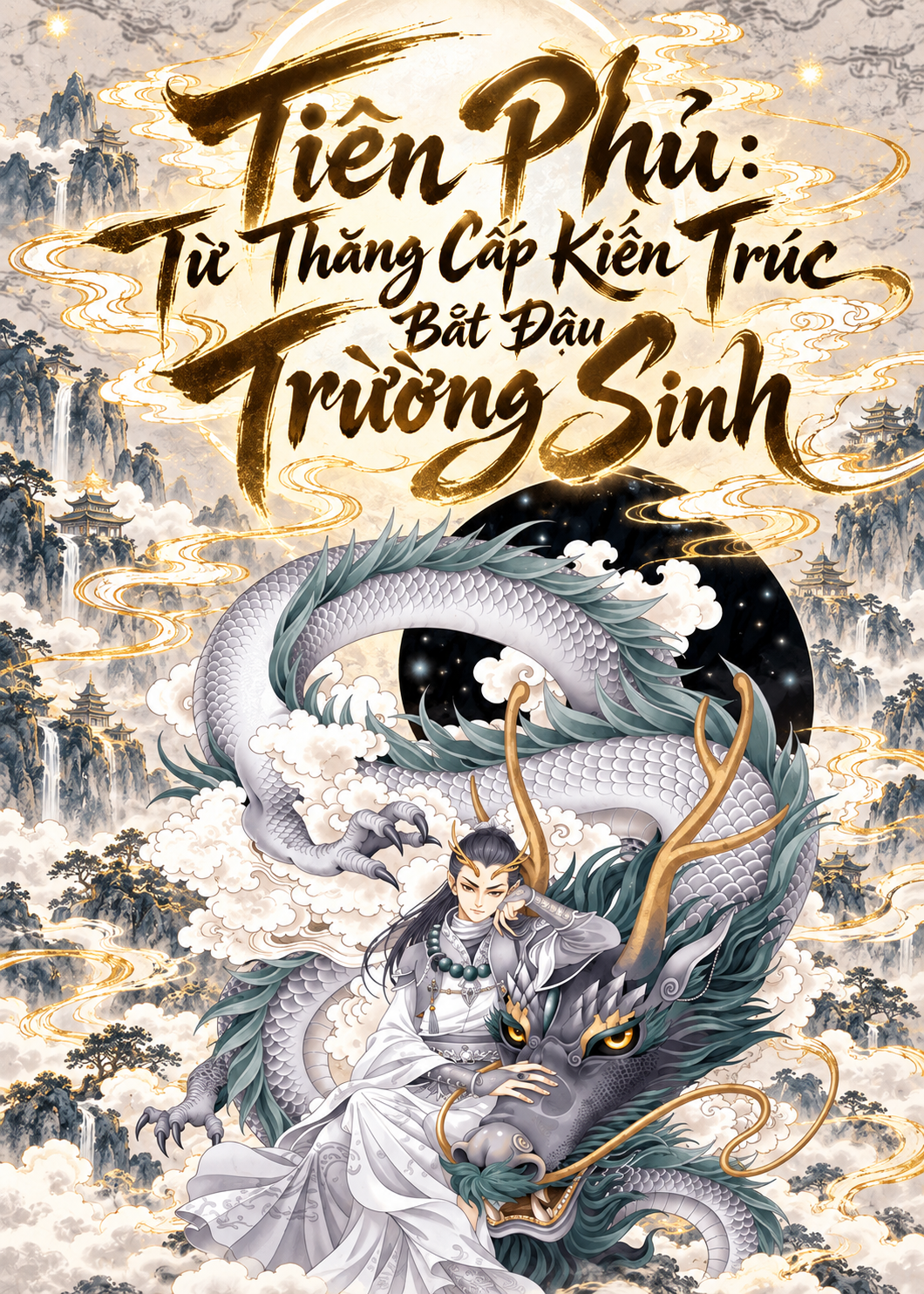 Tiên Phủ: Từ Thăng Cấp Kiến Trúc Bắt Đầu Trường Sinh (Dịch)