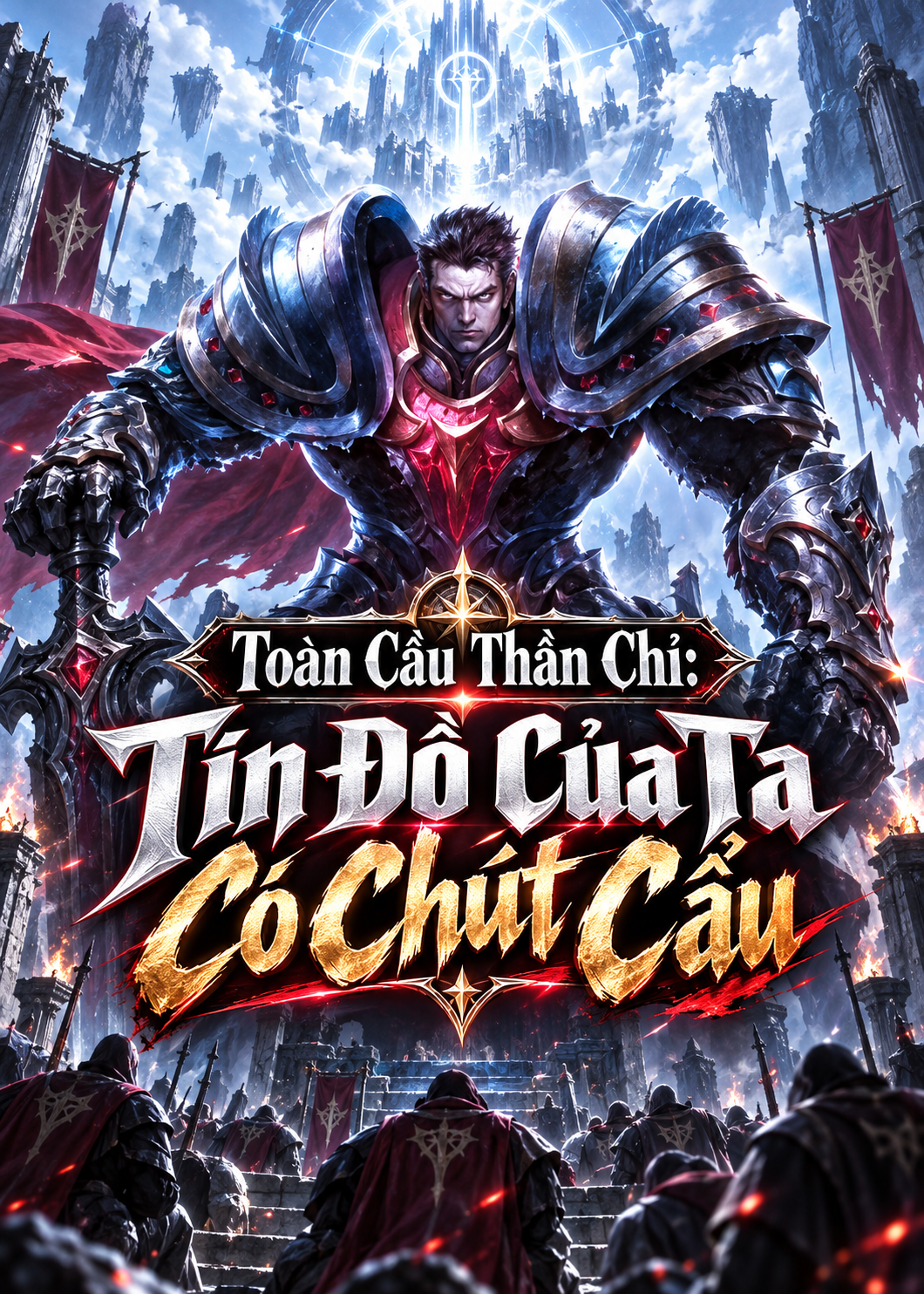 Toàn Cầu Thần Chỉ: Tín Đồ Của Ta Có Chút Cẩu (Dịch Full)