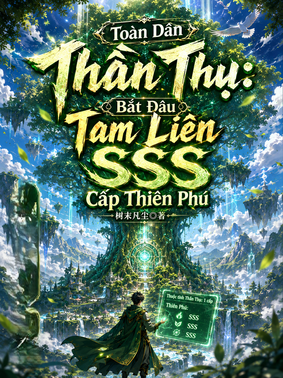 Toàn Dân Thần Thụ: Bắt Đầu Tam Liên Sss Cấp Thiên Phú (Dịch Full)