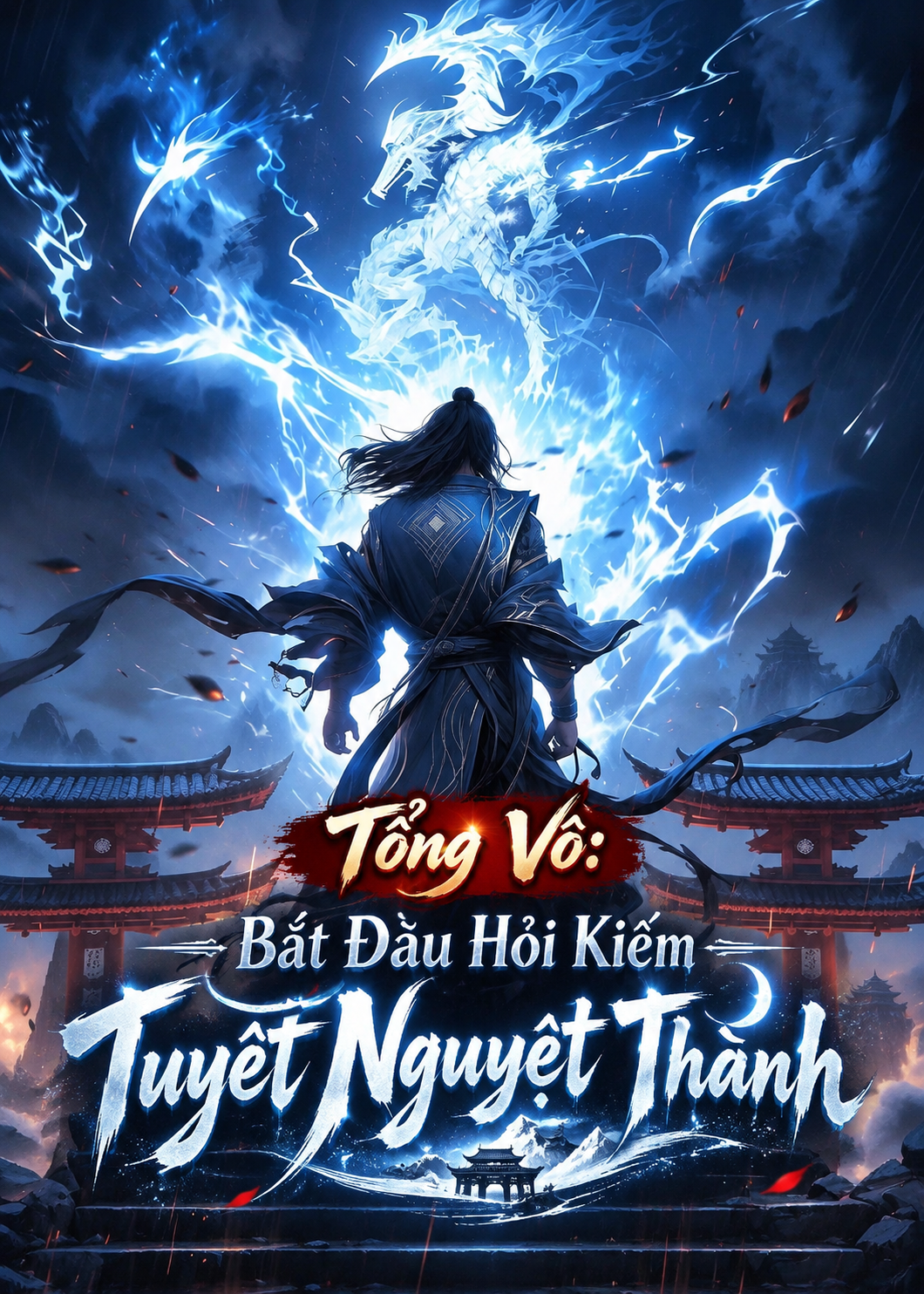 Tổng Võ: Bắt Đầu Hỏi Kiếm Tuyết Nguyệt Thành (Dịch Full)