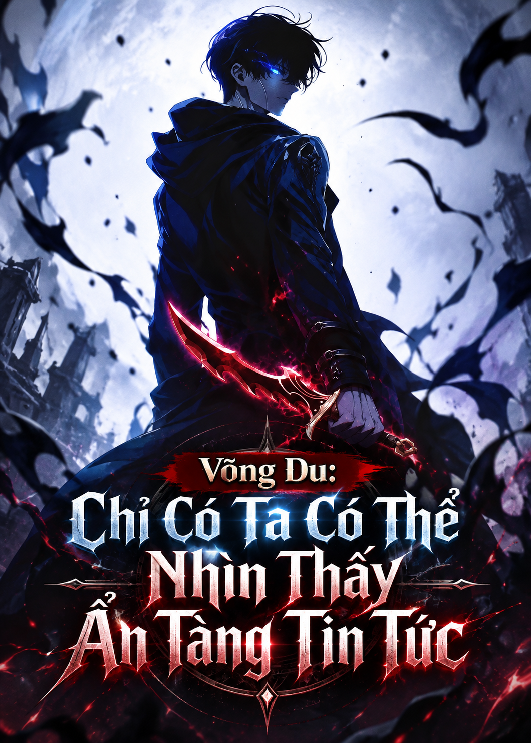 Võng Du: Chỉ Có Ta Có Thể Nhìn Thấy Ẩn Tàng Tin Tức (Dịch Full)