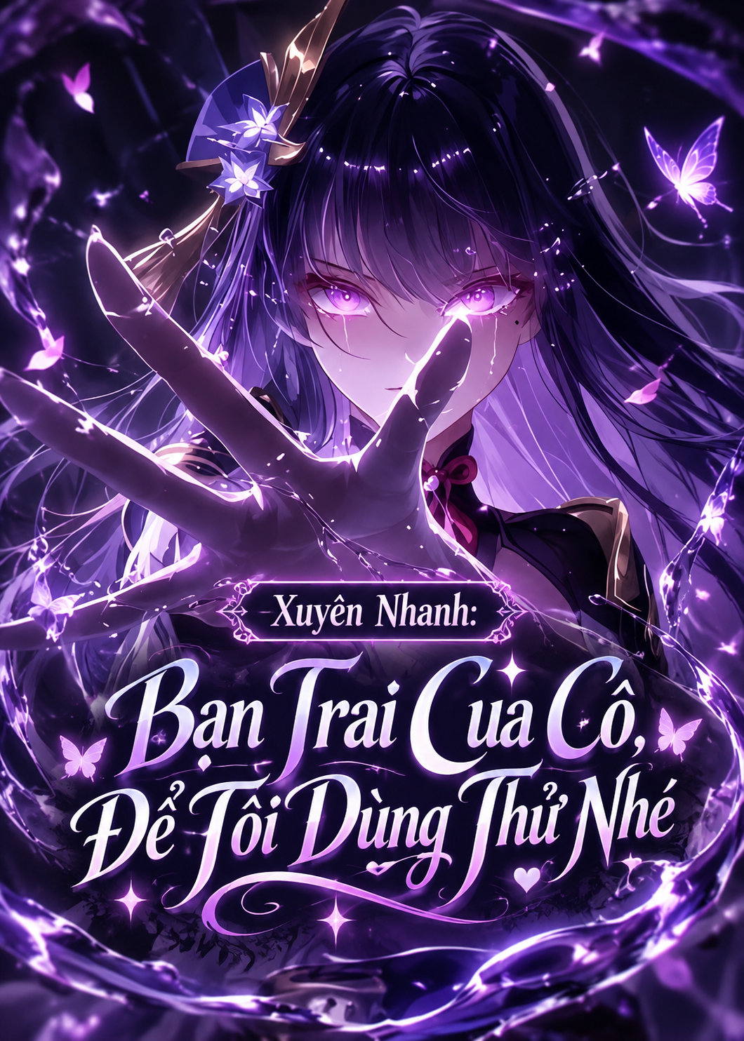 Xuyên Nhanh: Bạn Trai Của Cô, Để Tôi Dùng Thử Nhé (Dịch Full)