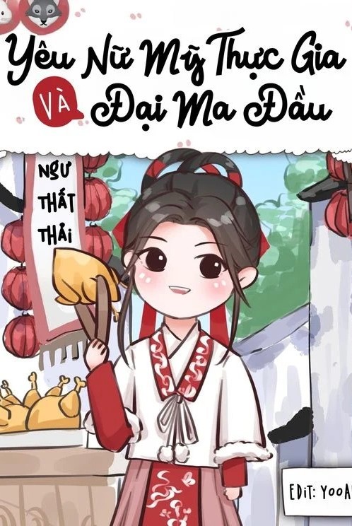 Yêu Nữ Mỹ Thực Gia Và Đại Ma Đầu (Dịch Full)